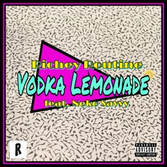 Vodka Lemonade feat. Neko Savvy