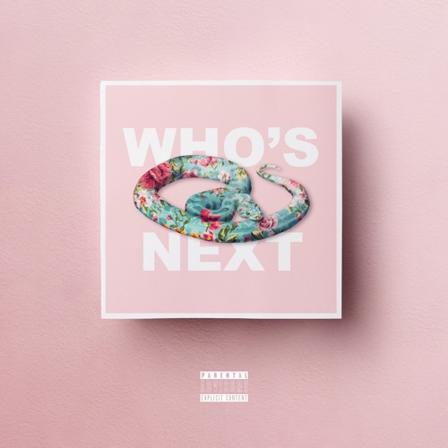 WHO'S NEXT (PROD. MAKA)