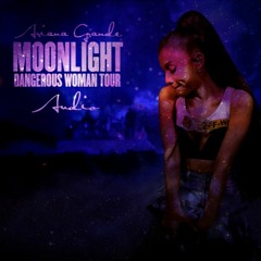 Ariana Grande - Moonlight - Dangerous Woman Tour
