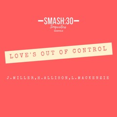 Love's Out Of Control(J. Miller, H. Allison, L. Mackenzie)