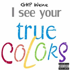 Wene Ghp - True Colors (Official Audio) 2017