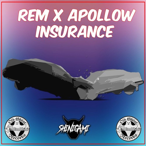 Apollow X REM - Insurance (FREE) [SHINIGAMI CREW]