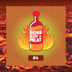 Dose Of Heat (curated by KGBEATZ)