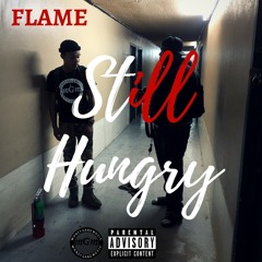 Flame - Still Hungry