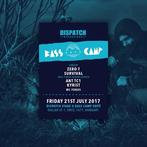 Dispatch 360 Sound - Survival B2B Ant TC1 (Bass Camp Festival, Orfu, HU, Promo mix)