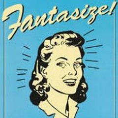 Fantasize