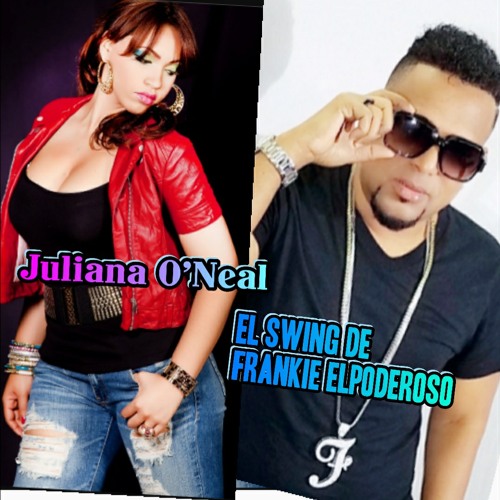Tengo la cotorra, El Swing de frankie elpoderoso Feat Juliana la Reina del mambo.