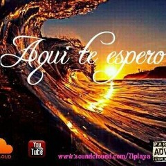 Aqui te espero_71 Playa Ft. Seberodenos,RayBG,Astro L(prod.Maikol Araya, Calbox Beat'z)