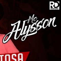 MC ALYSSON RD - SENTA SEM MANHA ( DJ RÓH DM ) 2017