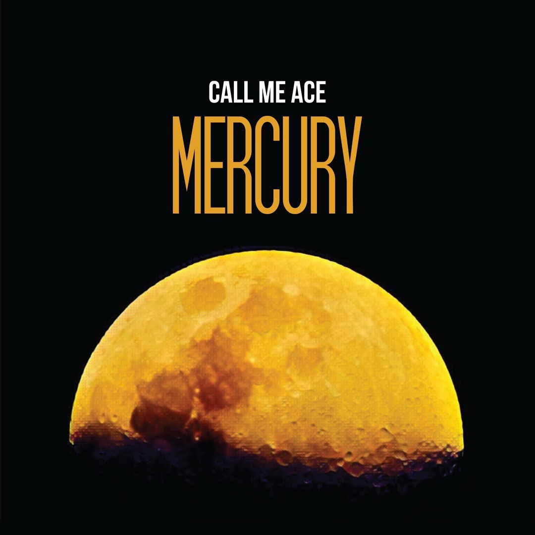 Call Me Ace - Mercury [Thizzler.com]