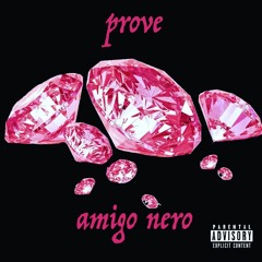 Amigo Nero - Prove (Prod By. MyersBeatz)