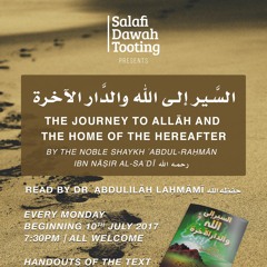 Lesson 2 - The Journey To Allāh And The Home Of The Hereafter - Dr ʿAbdulilāh Lahmami