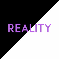 Reality