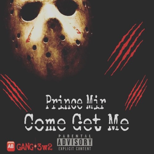 Prince Mir - Come Get Me