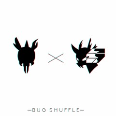 Suskii & Chang31ing - Bug Shuffle