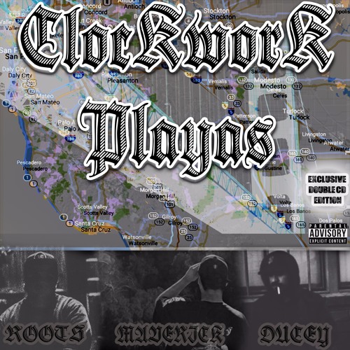 ROOTS X MAVERICK X DUCEY GUEVARRA - CLOCKWORK PLAYAS
