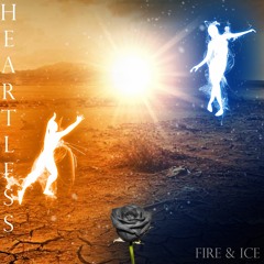 Heartless - Fire & Ice