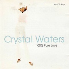 CRYSTAL WATERS- 100% PURE LOVE (IV REMIX)