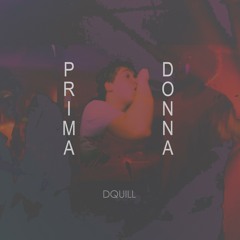 DQuill - PRIMA DONNA