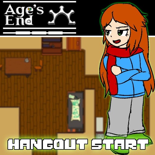 [Age's End AU] Hangout Start