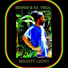 SENNID & DJ_VEGA_ - MIGHTY LION!!