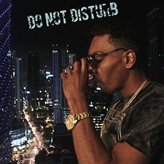 Pauly MBM - Do Not Disturb (freestyle)