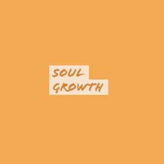Soul Growth (Prod.by Juno Adonis)