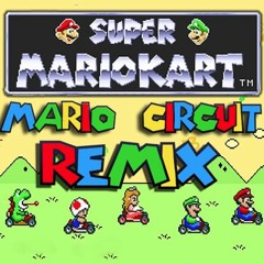 Super Mario Kart - Mario Circuit Remix
