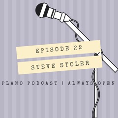 Episode 22 | Steve Stoler