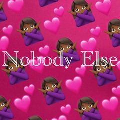 Nobody Else