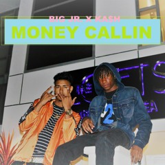 BIG JR. X KA$H - MONEY CALLIN prod by Koarze