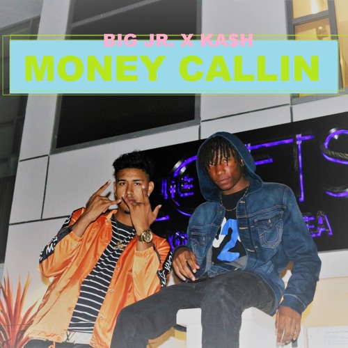 BIG JR. X KA$H - MONEY CALLIN prod by Koarze