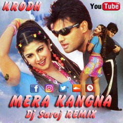 Mera Kangna Dj Saroj Remix