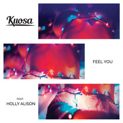 Feel You Feat. Holly Alison