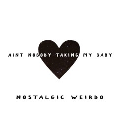 Ain't Nobody Taking My Baby (Russ Remake )