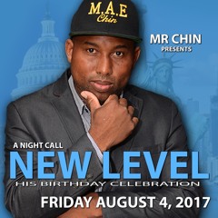 NEW LEVEL CHIN BIRTHDAY BASH PROMO CD - AUG 04th 2K17
