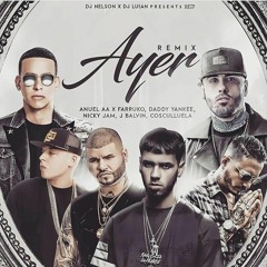Anuel AA - Ayer (feat. Farruko, J Balvin, Nicky Jam Y Cosculluela) (Remix) - Eme DeeJay