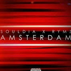 Souldia x Rymz - AMSTERDAM ft. Maldito (Album Amsterdam en vente partout).mp3