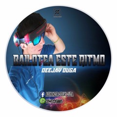 Bailotea Este Ritmo Set(Deejay- Dugga)