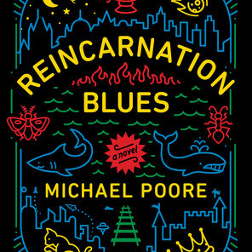 Reincarnation Blues by Michael Poore, read by Mark Bramhall