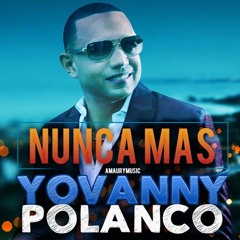 Yovanny Polanco - Nunca Mas (2017)