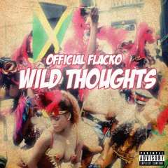 WIld Thoughts (Rough)