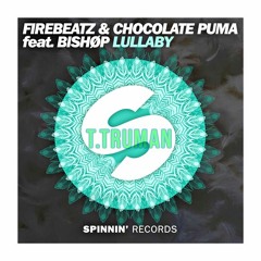 Firebeatz & Chocolate Puma feat. Bishøp Vs B3RROR- Lullaby Nostalgia [ T.TRUMAN Edit ''LIVE'']