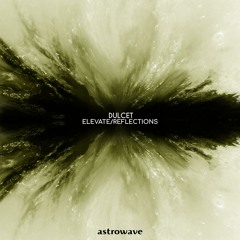 Dulcet - Elevate (Original Mix)