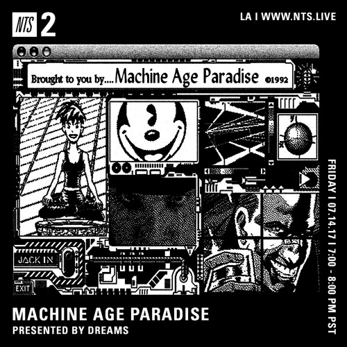 Machine Age Paradise 7.14.2017 (NTS)