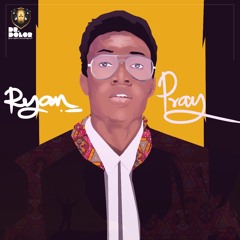 Ryan - Pray