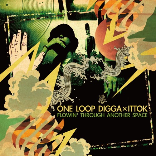 ONE LOOP DIGGA × ITTOK - FLOWIN' THROUGH ANOTHER SPACE - TEASER