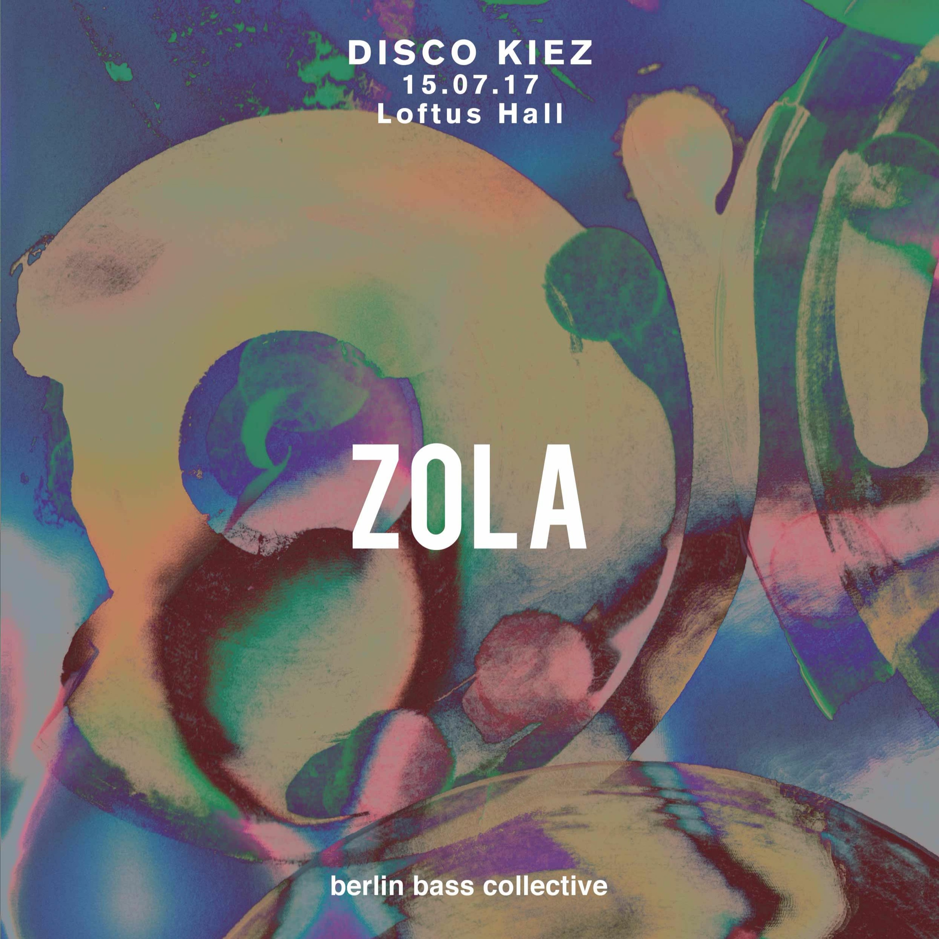 Zola live at Disco Kiez (15.07.17) @ Loftus Hall Berlin episode artwork
