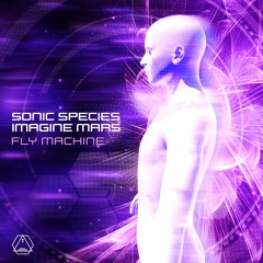 Imagine Mars & Sonic Species - Fly Machine