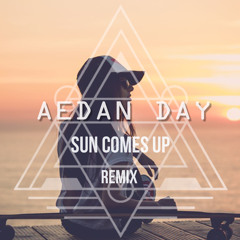 Rudimental Feat. James Arthur - Sun Comes Up (Aedan Day Remix)